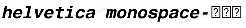helvetica monospace字体转换 helvetica monospace字体转换